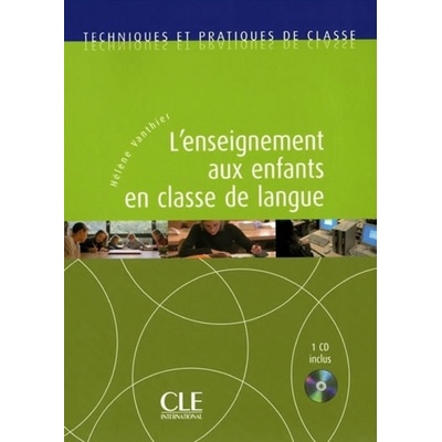 Techniques et pratiques de classe: L’enseignement aux enfants- Livre + CD audio