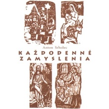 Každodenné zamyslenia - Anton Srholec