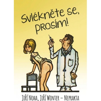 Svlékněte se, prosím!