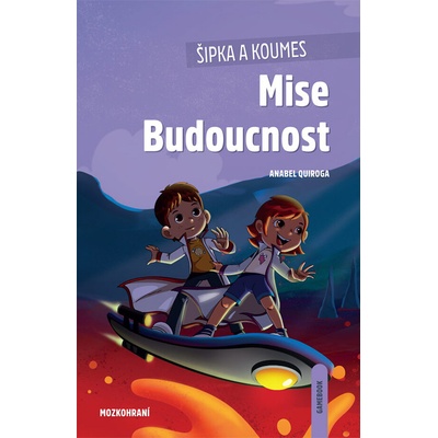 ŠIPKA A KOUMES: Mise Budoucnost