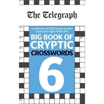Telegraph Big Book of Cryptic Crosswords 6 - (Telegraph Media Group Ltd) – Zbozi.Blesk.cz