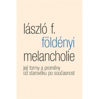 Melancholie - Földényi László