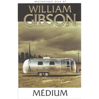 Médium - William Gibson