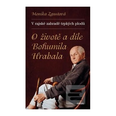 V rajské zahradě trpkých plodů (Monika Zgustová