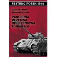 Pancerna rezerwa uderzeniowa Poznan 1945