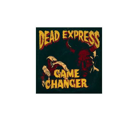 Dead Express - Game Changer CD