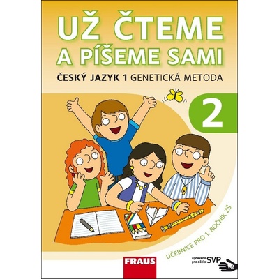 Český jazyk 1 GM pro ZŠ - Už čteme a píšeme sami SVP –