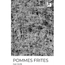 Pommes Frites - Jan Valík