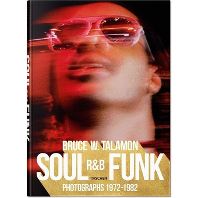 Bruce W. Talamon. Soul. R&B. Funk. Photographs 1972-1982 Cleage Pearl Book