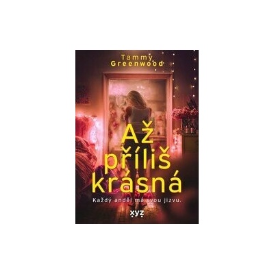 Až příliš krásná - Tammy Greenwood