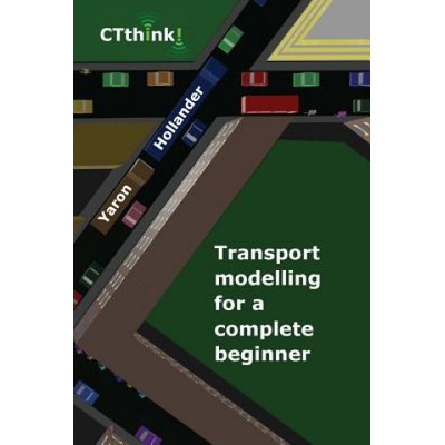 Transport Modelling for a Complete Beginner - Hollander Yaron