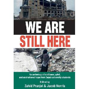 We Are Still Here: Voices from Gaza's Student Generation (ISBN: 9781997742043)