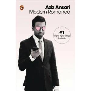 Modern Romance | Aziz Ansari, Eric Klinenberg (ISBN: 9780143109259)