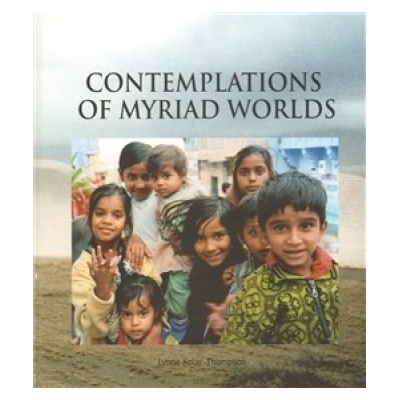 Contemplations of myriad worlds - Lynne Kolar-Thompson