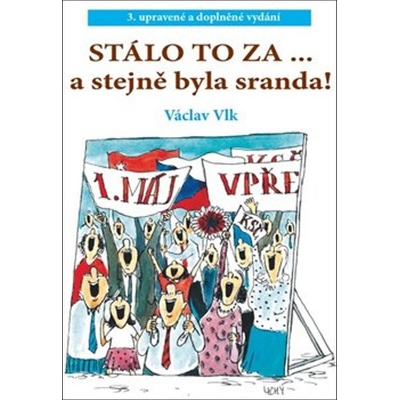 Stálo to za ... - Václav Vlk