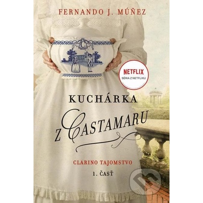 Kuchárka z Castamaru 1. časť - Fernando J. Múñez