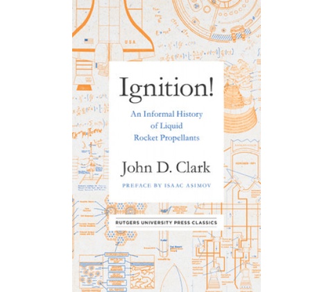 Ignition! - John Drury Clark