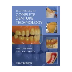 Techniques in Complete Denture Technology | Tony Johnson (ISBN: 9781405179096)