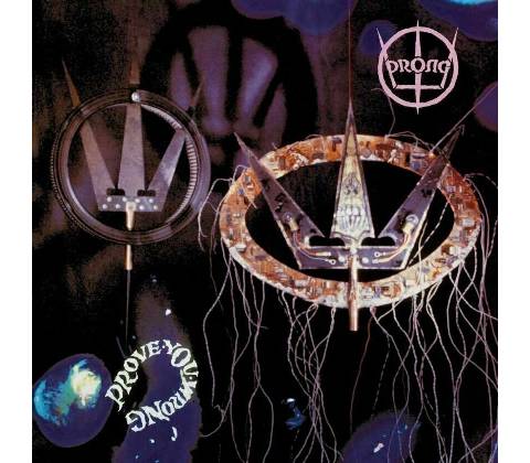 Prong - Prove You Wrong LP