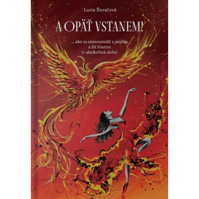 A opäť vstanem! - Lucia Ďuračová