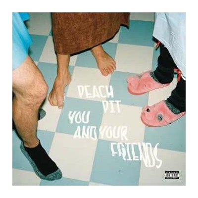 Peach Pit - You And Your Friends LP