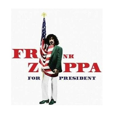 Frank Zappa: Frank Zappa For President CLR LTD LP