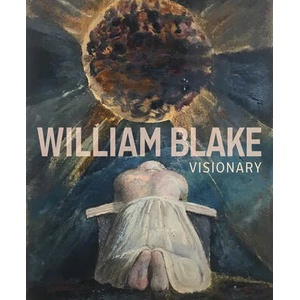 William Blake - Visionary | Edina Adam, Julian Brooks (ISBN: 9781606066423)
