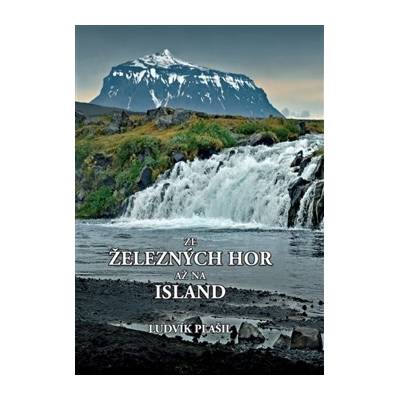 Ze Železných hor až na Island