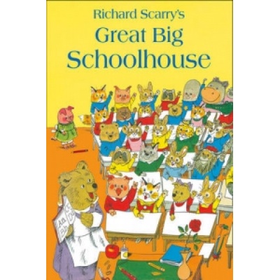 Great Big Schoolhouse - Richard Scarry