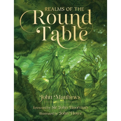 Realms of the Round Table - John Matthews