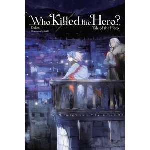 Who Killed the Hero? , Vol. 3 (ISBN: 9798855434057)