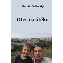 Otec na útěku - Jadlovský Tomáš