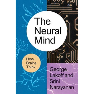 The Neural Mind | Srini Narayanan (ISBN: 9780226835884)