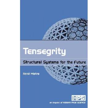 TENSEGRITY | Rene Motro