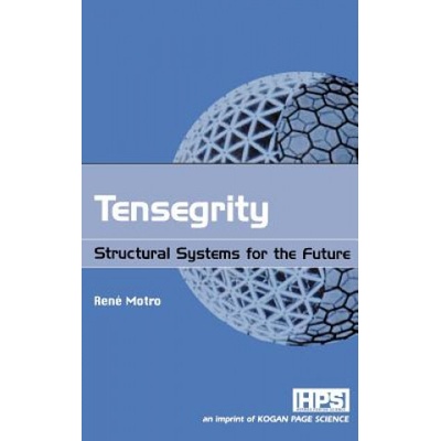 TENSEGRITY | Rene Motro