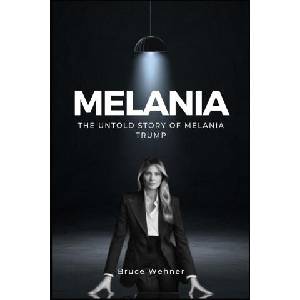 The Untold Story of Melania Trump (ISBN: 9781300264897)
