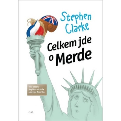 Celkem jde o Merde Stephen Clarke