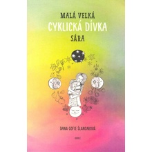 Malá velká cyklická dívka Sára