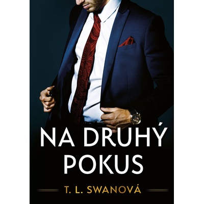 Na druhý pokus - T.L. Swan