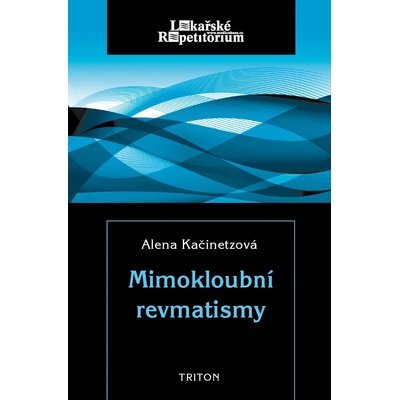 Mimokloubní revmatismy - Alena Kačinetzová