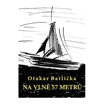 Na vlně 57 metrů