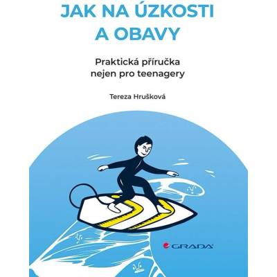Jak na úzkosti a obavy