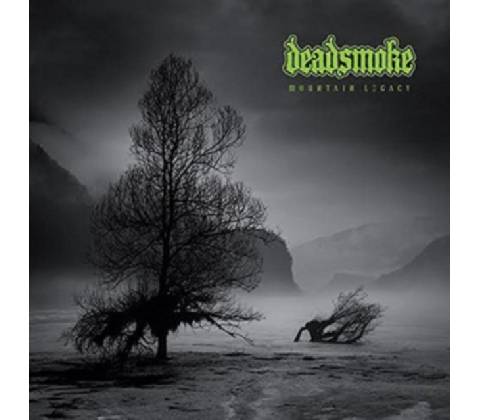 Mountain Legacy - Deadsmoke LP