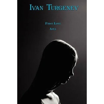 Image 1 of First Love & Asya | Ivan Turgenev