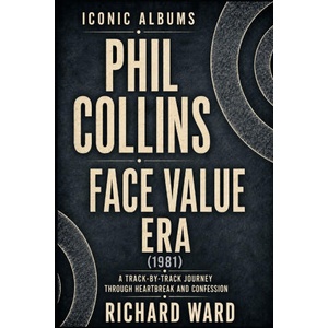 Iconic Albums Phil Collins The Face Value Years (2026)