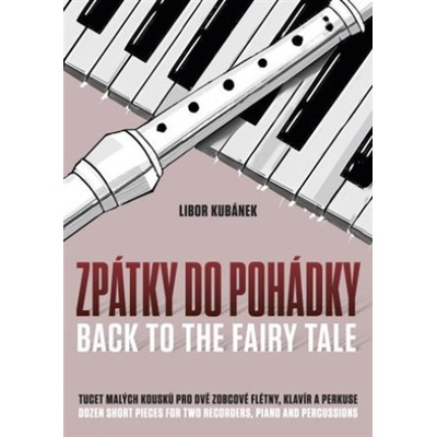 Zpátky do pohádky - Libor Kubánek