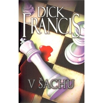 V šachu - Dick Francis