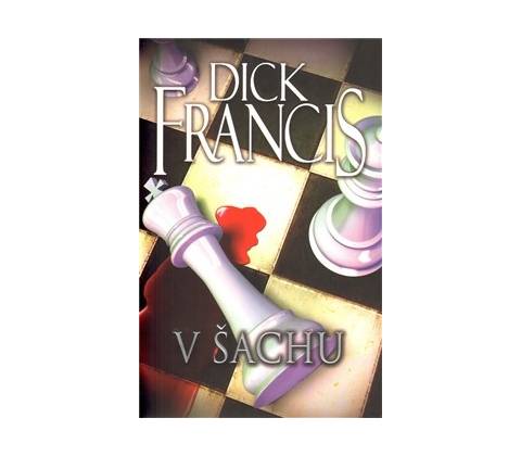 V šachu - Dick Francis
