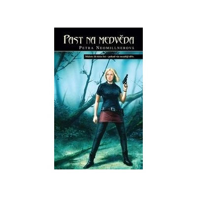 Past na medvěda - Petra Neomillnerová