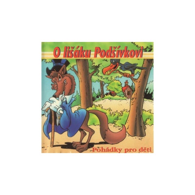 Pohádky - O Lišáku Podšívkovi CD